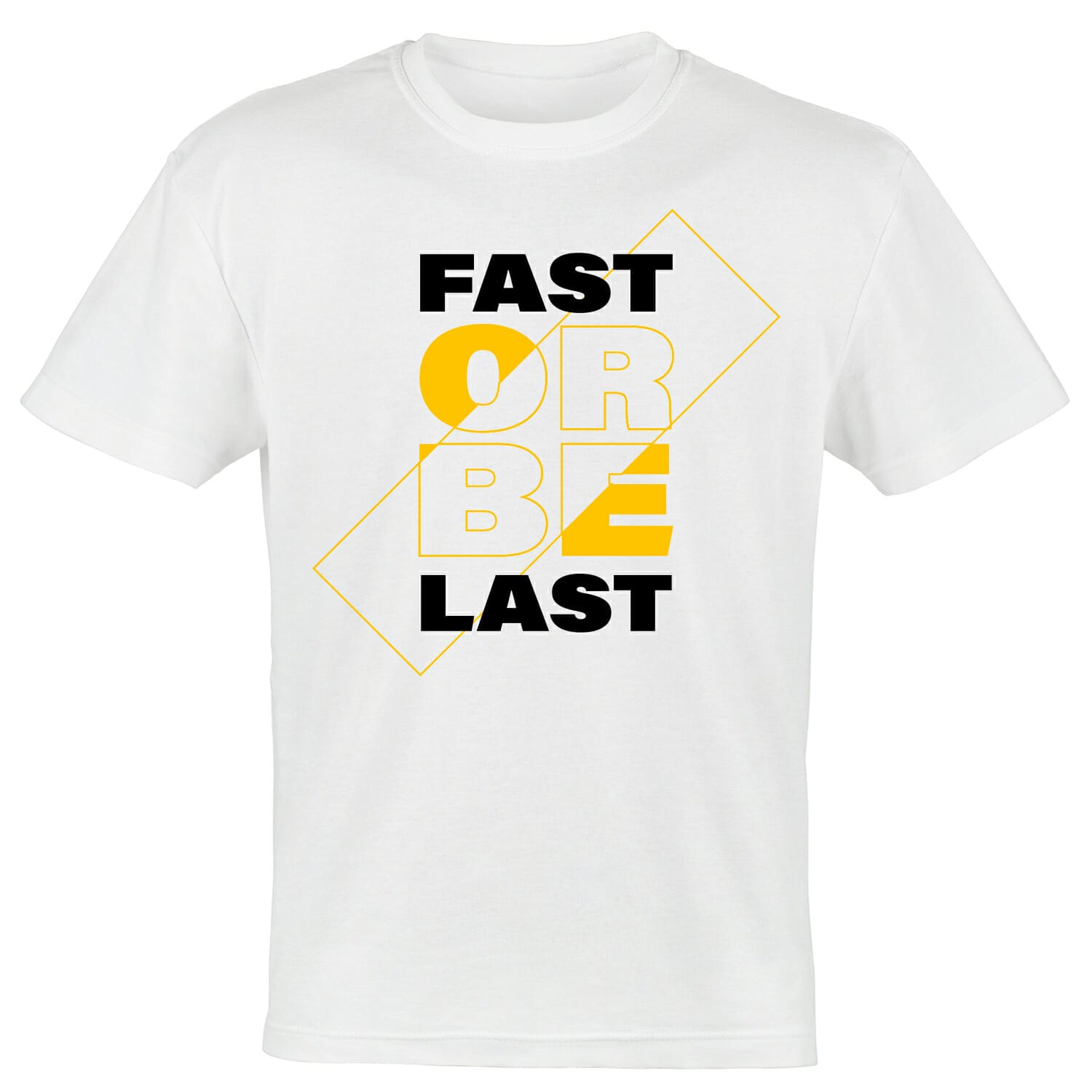 FAST-OR-BE-LAST-Tshirt-design