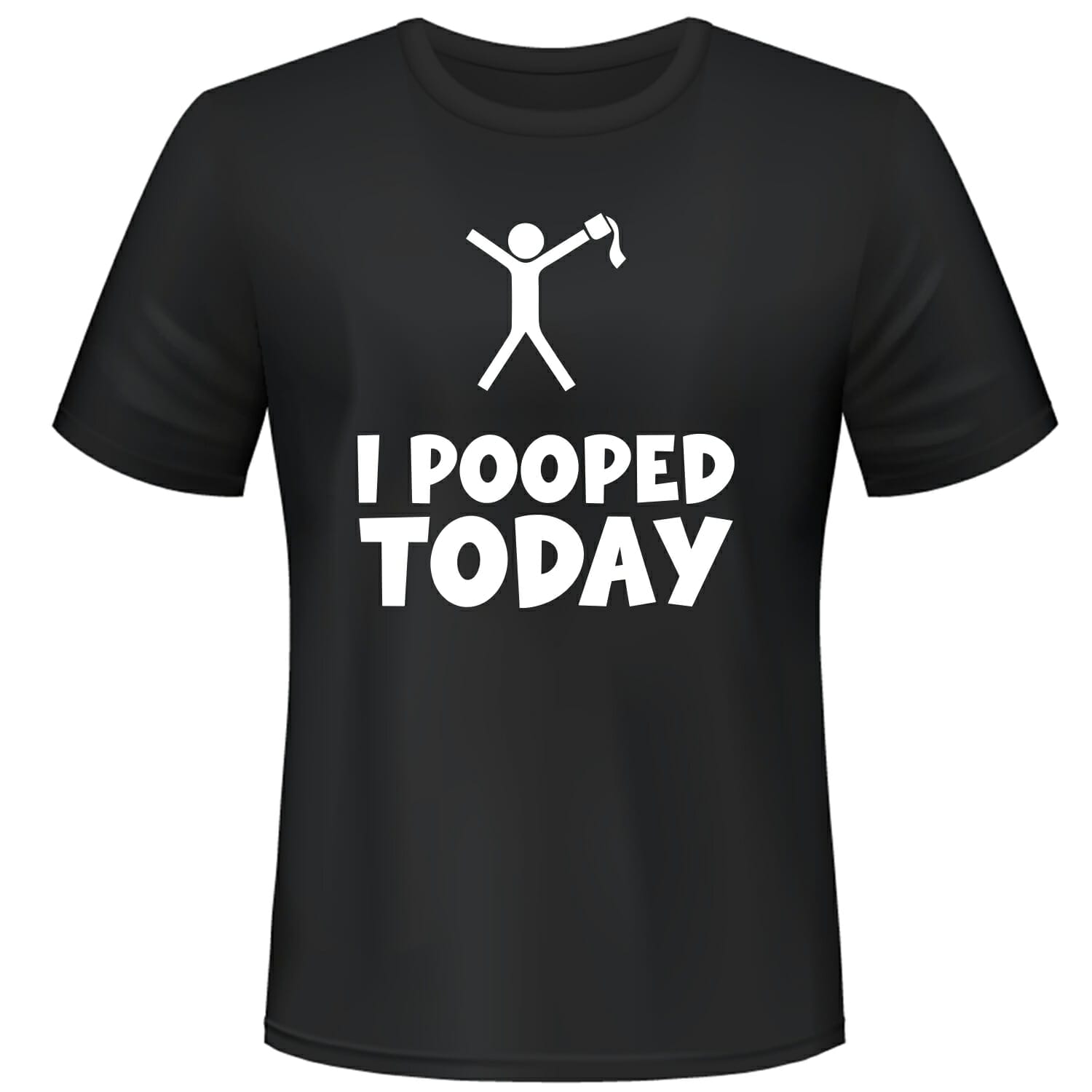 I-pooped-today-funny-tshirt-design