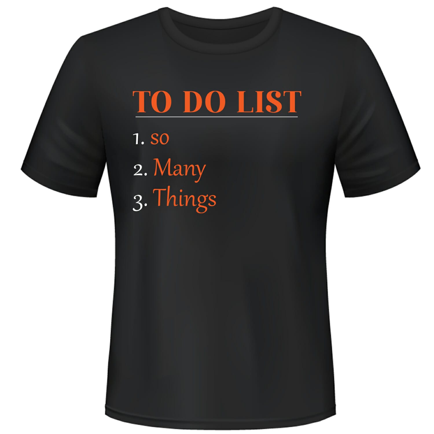 To-do-list-so-many-things-Tshirt-design