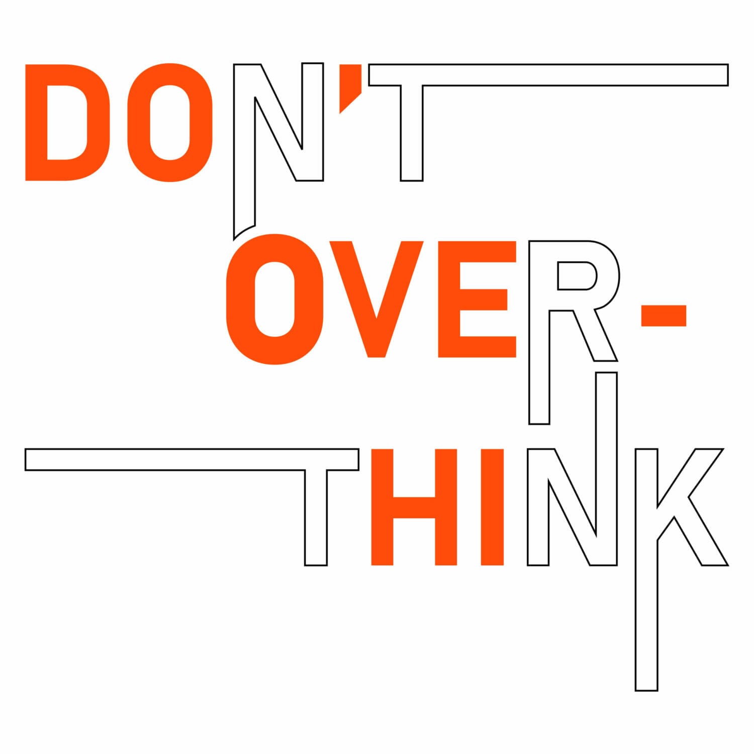 dont-over-think-tshirt-design