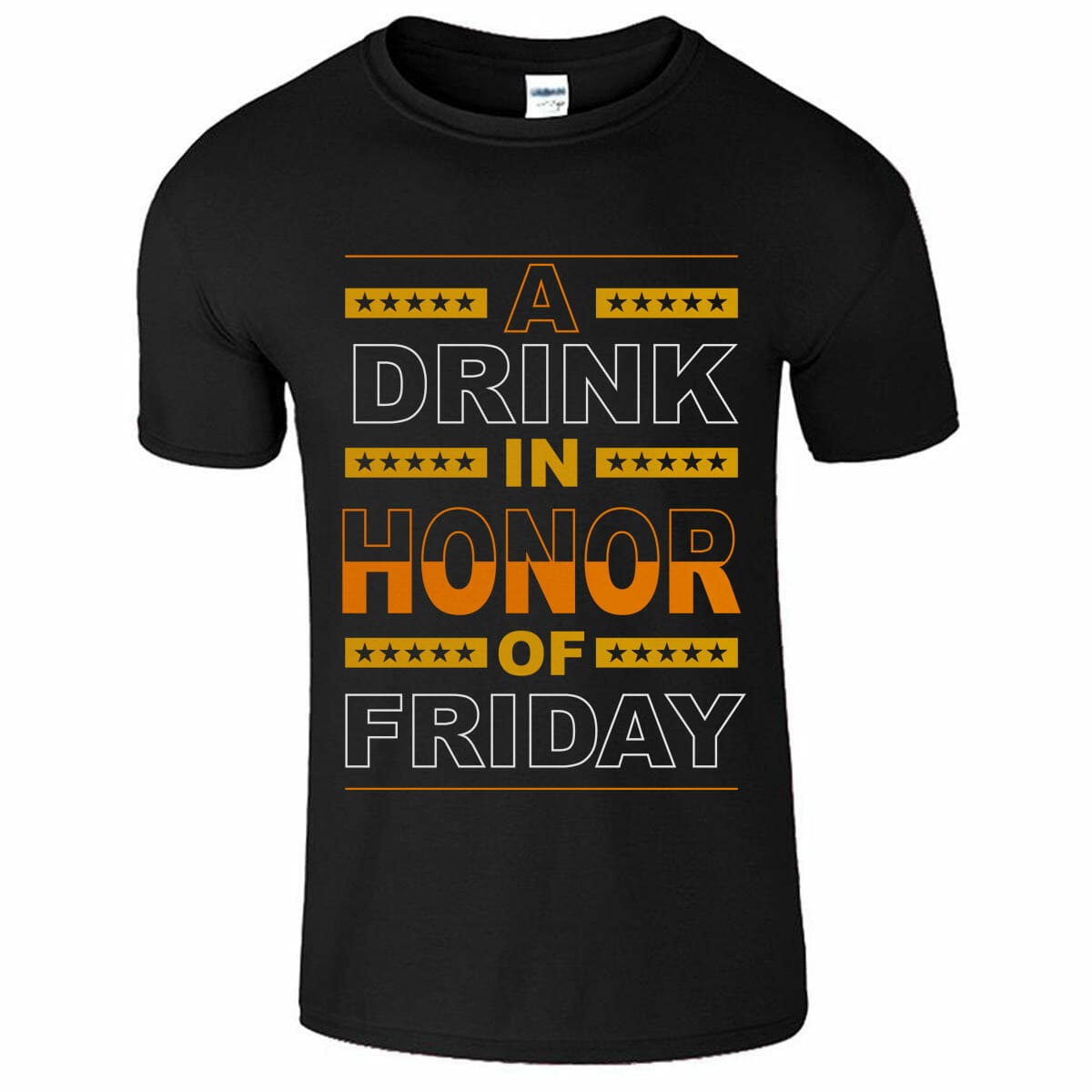 A Drink In Honor Of Friday - Funny T-Shirt Design
