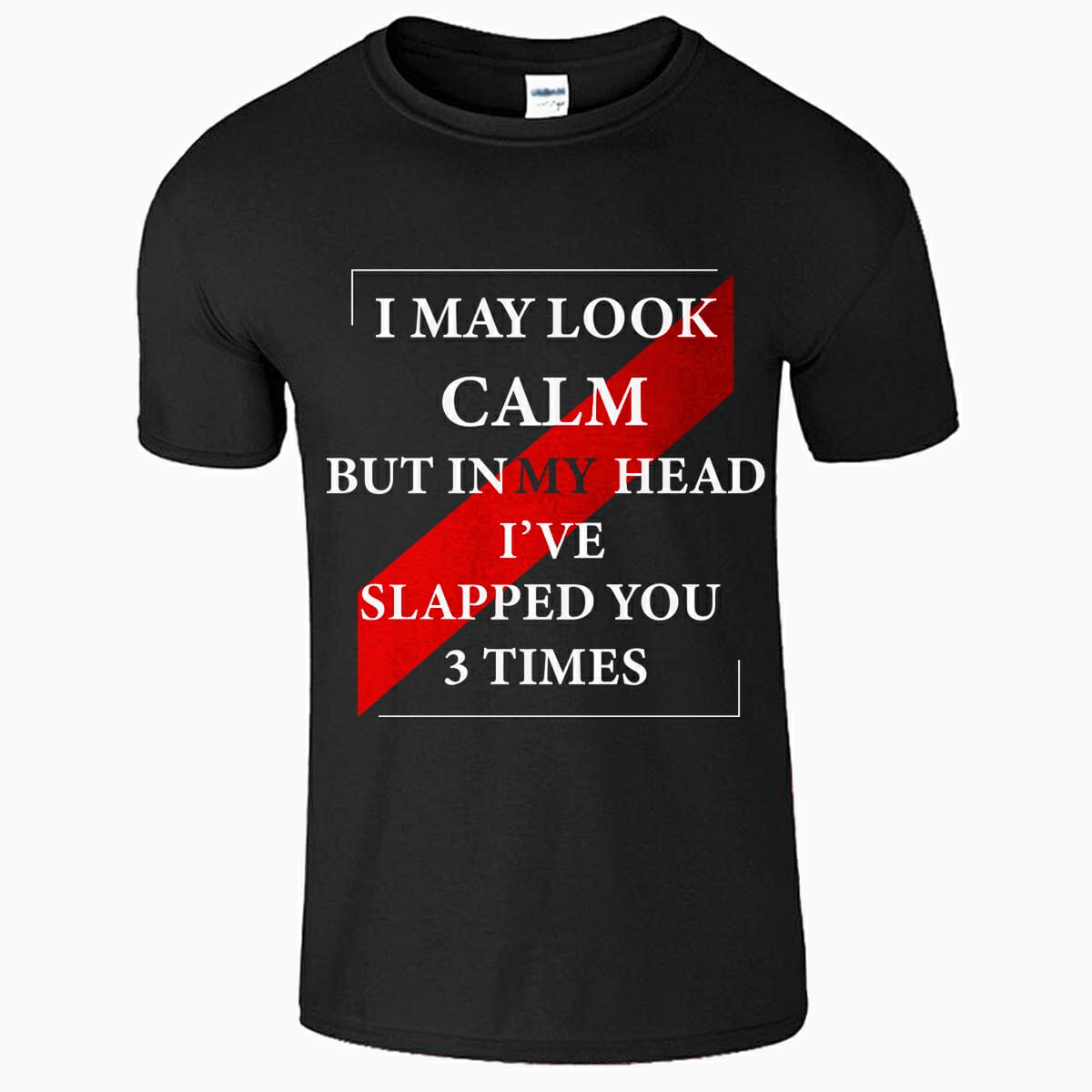 I may look calm funny tshirt design