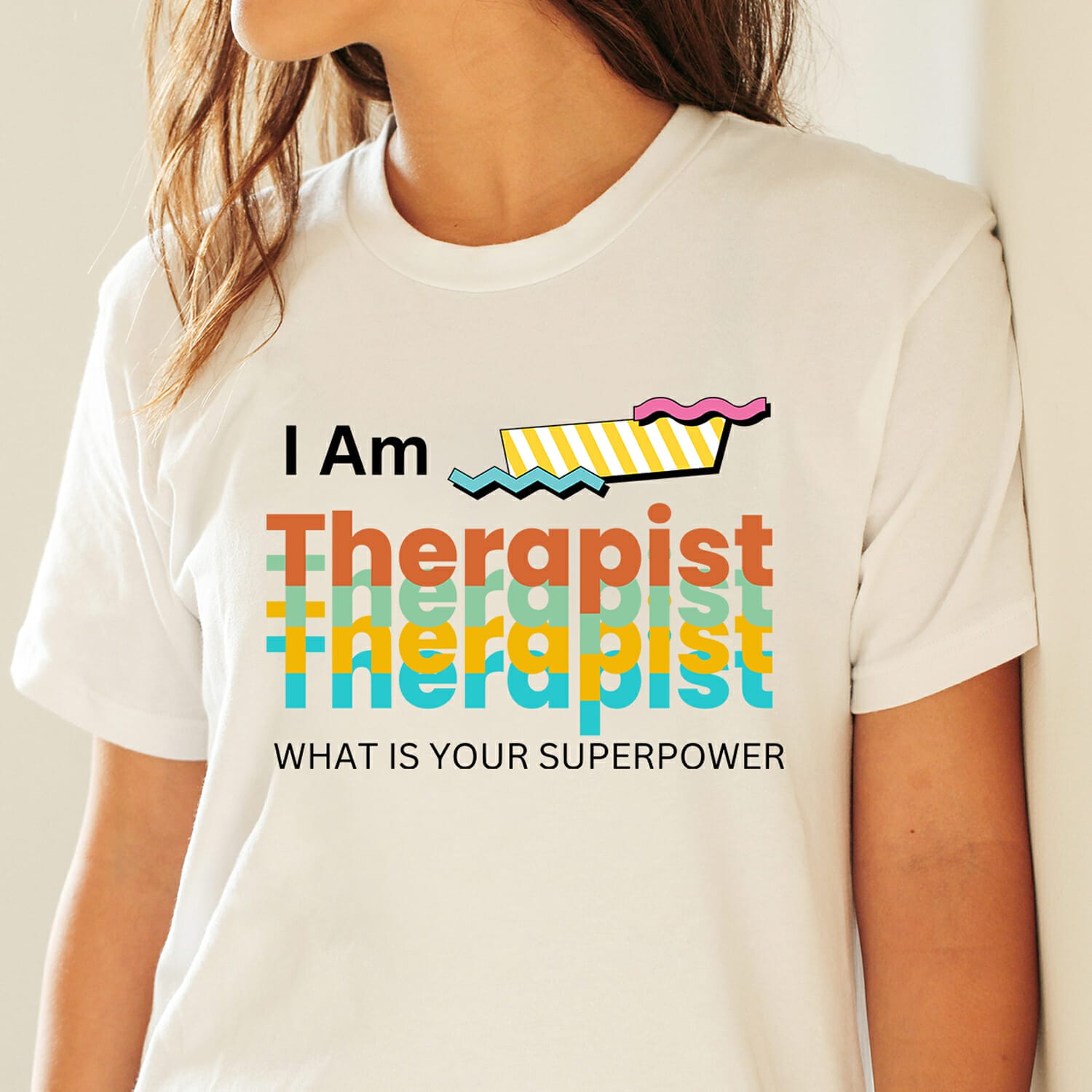 I'am therapist what is your superpower Groovy T-shirt Design