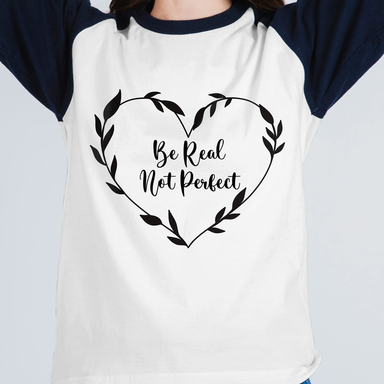Be real not perfect Heart Shaped Tshirt design