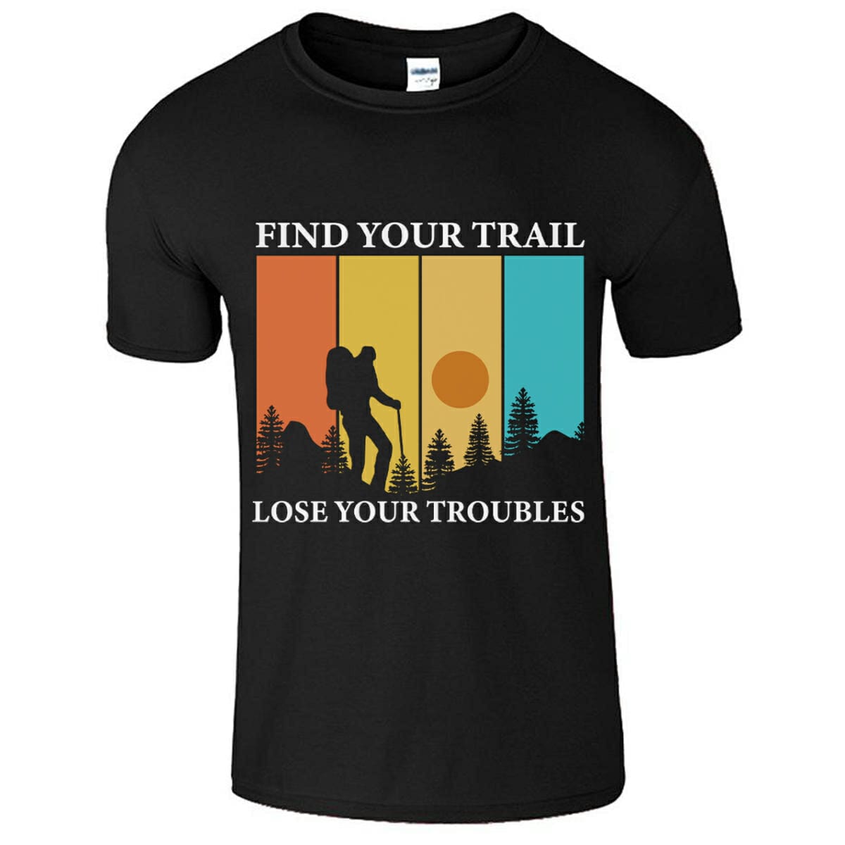 Find Your Trail Lose Your Troubles T-Shirt Design For Hiking