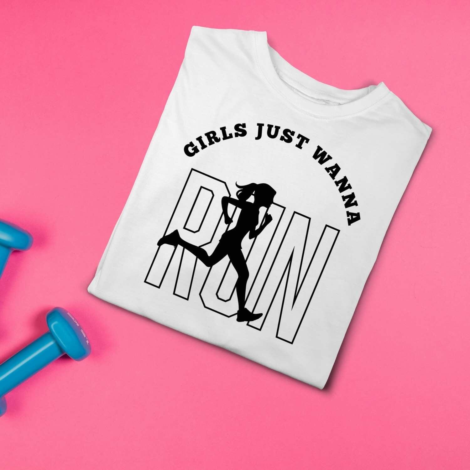 Girls Just Wanna Run T-Shirt Design For Women