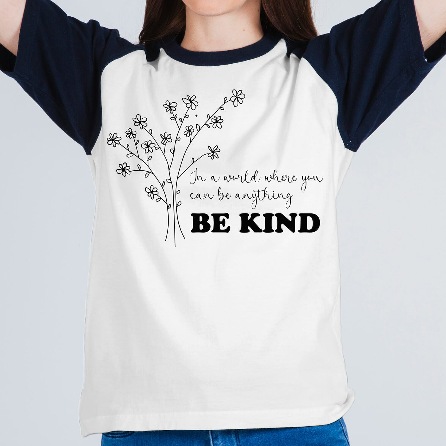In A World Where You Can Be Anything Be Kind Tshirt Design