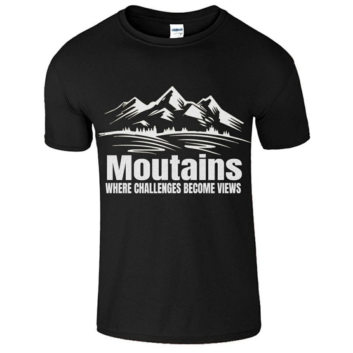 Mountains Where Challenges Become Views T-Shirt Design