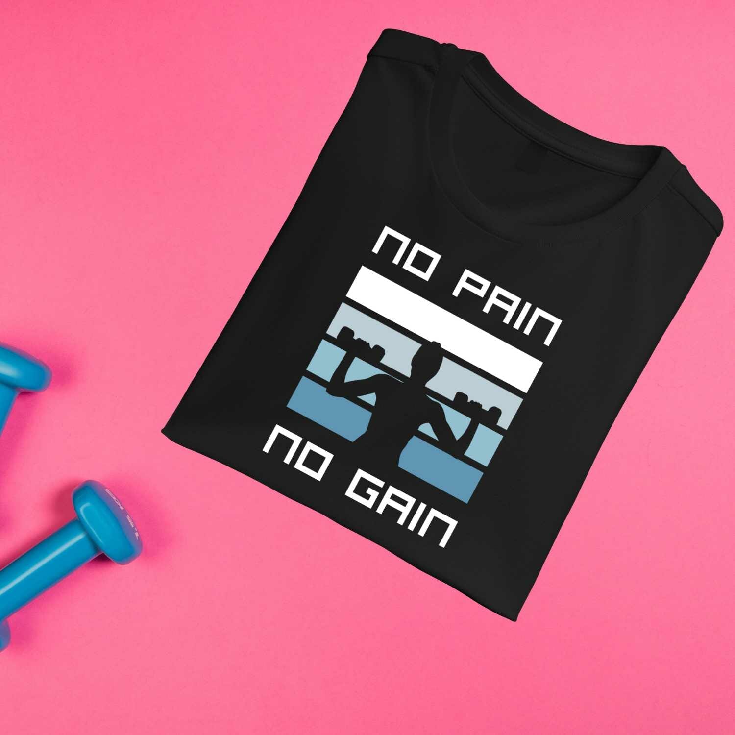 No Pain No Gain Gym T-Shirt Design