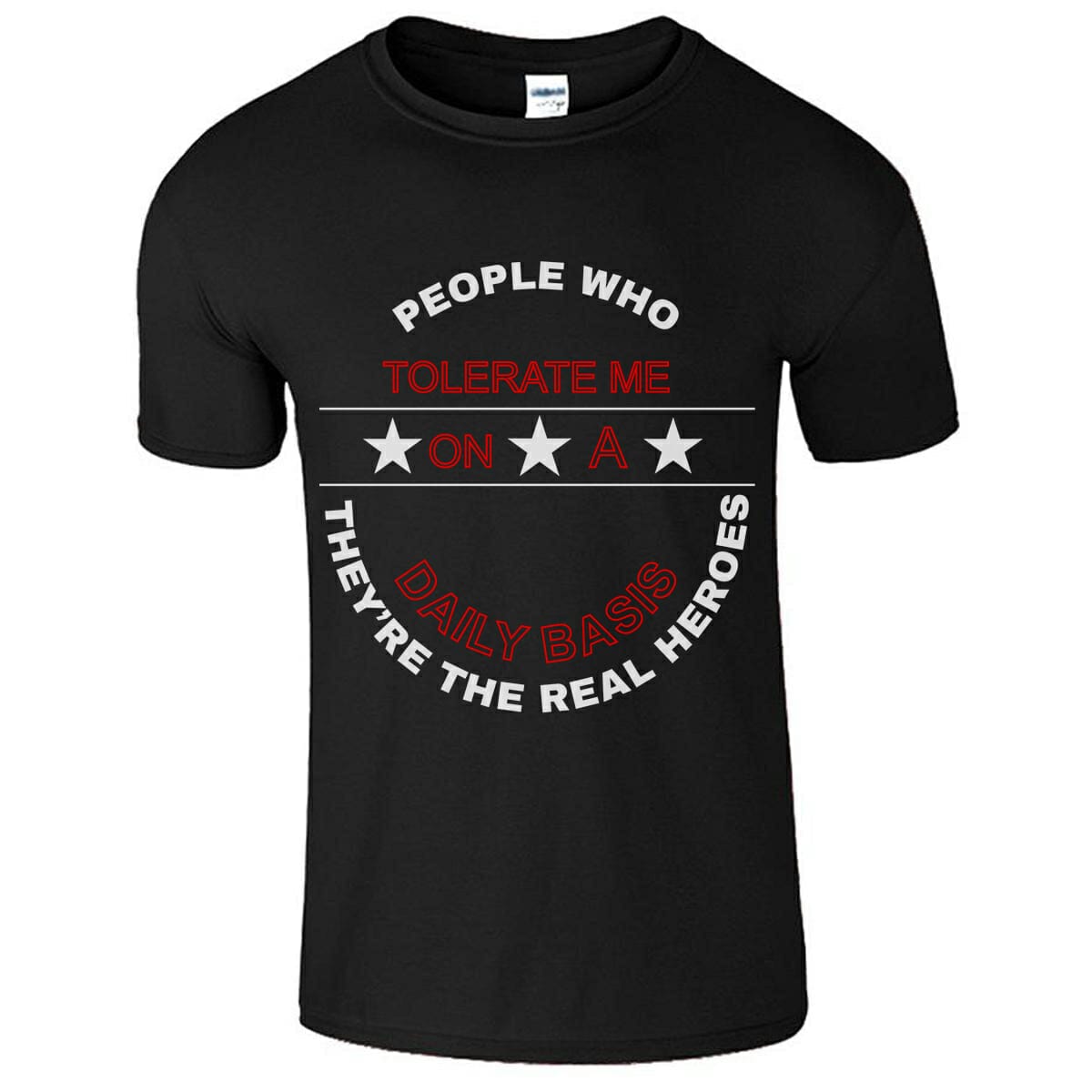 People Who Tolerate Me - Funny T-Shirt Design