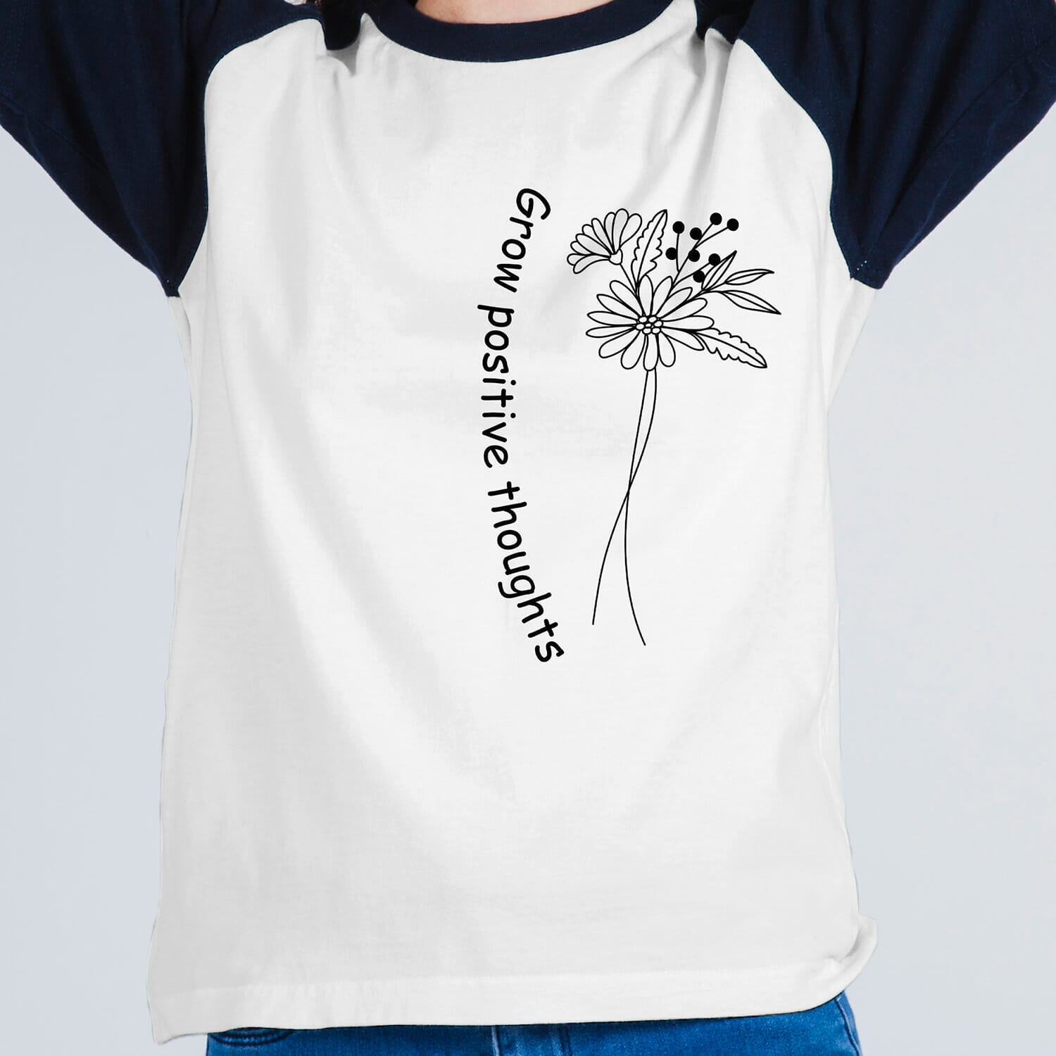 Grow Positive Thoughts Motivational Tshirt design
