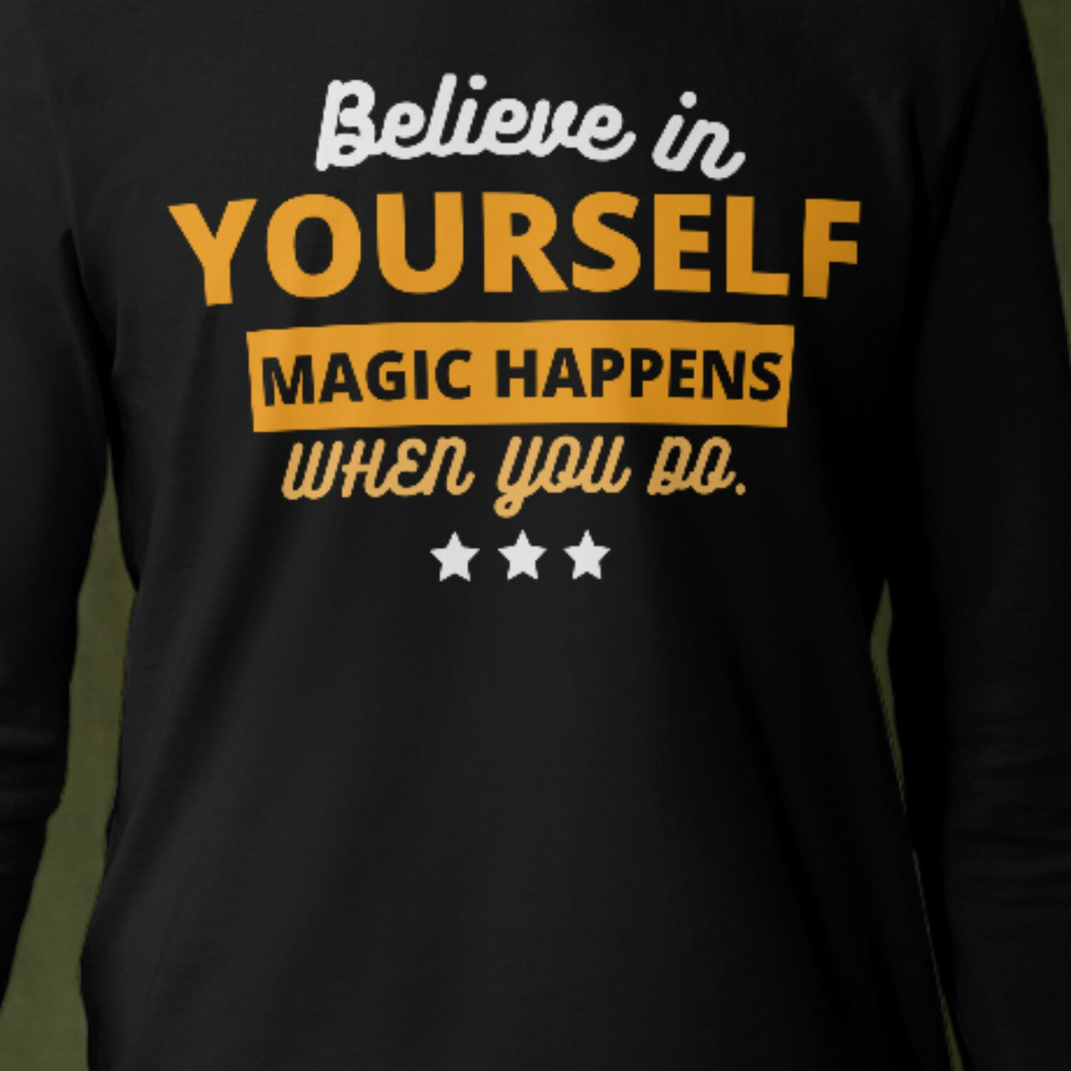 Believe In Yourself Magic Happens | Free T shirt Design