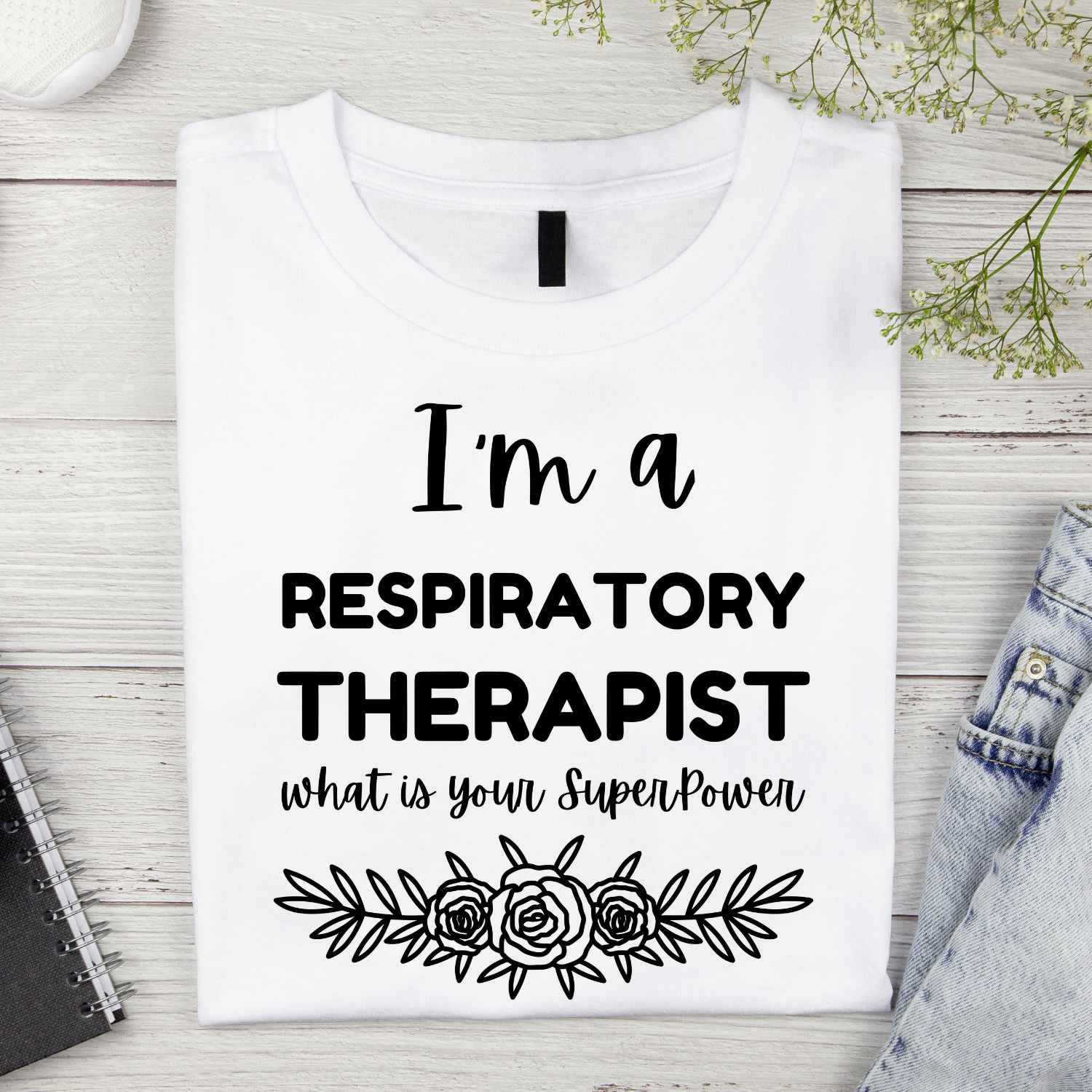 I am a Respiratory Therapist what is your Superpower T-shirt Design