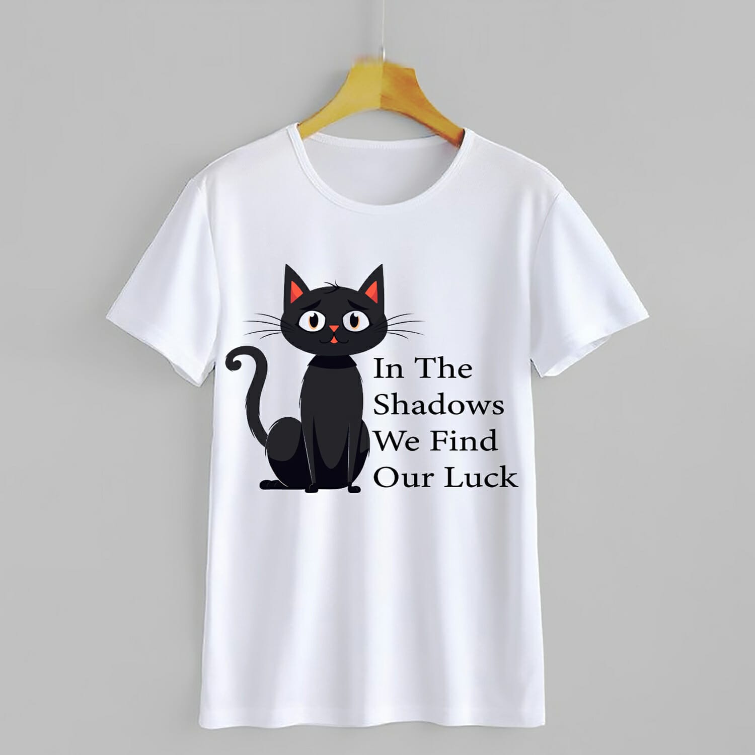In The Shadows We Find Our Luck T-Shirt Design
