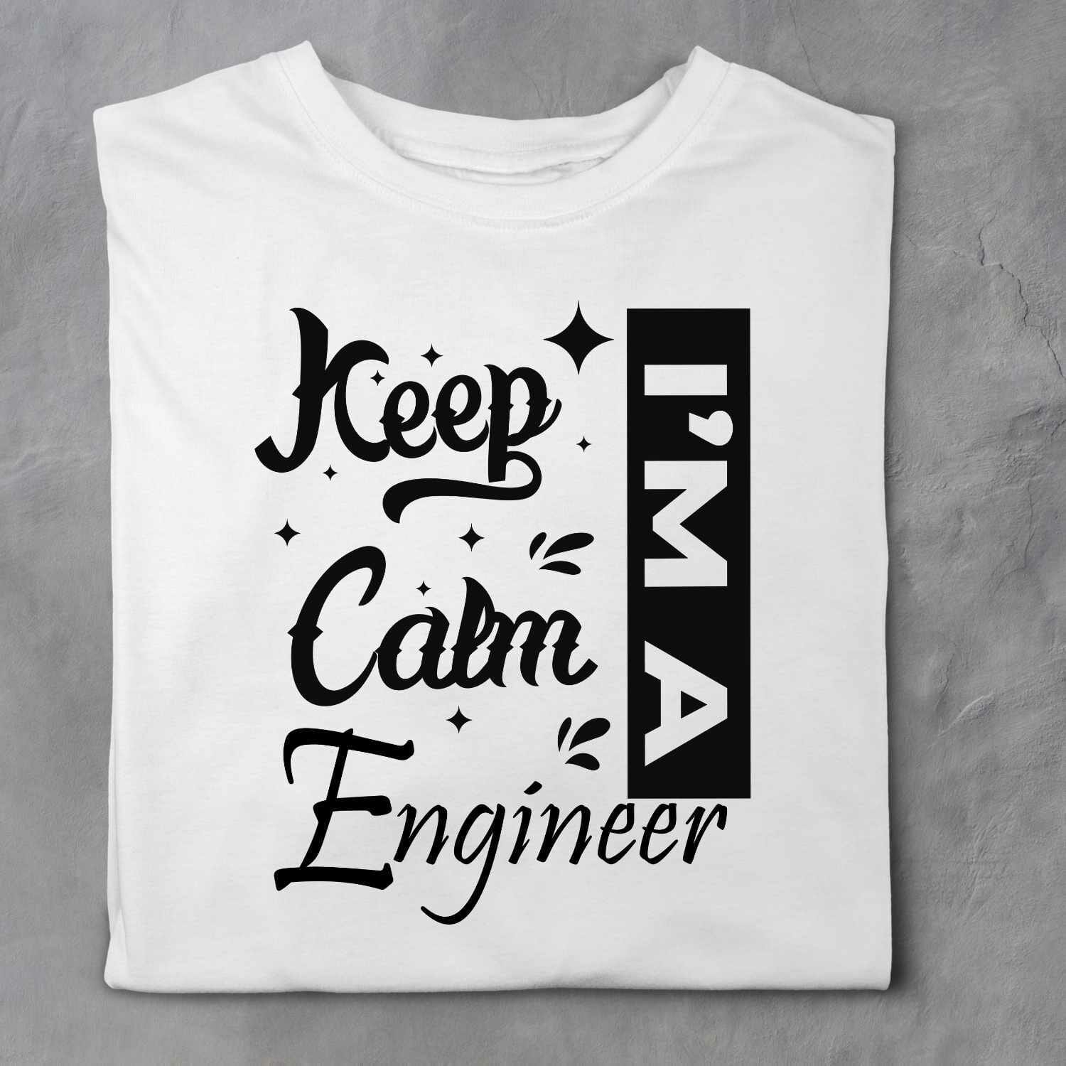 Keep Calm I Am A Engineer T-Shirt Design