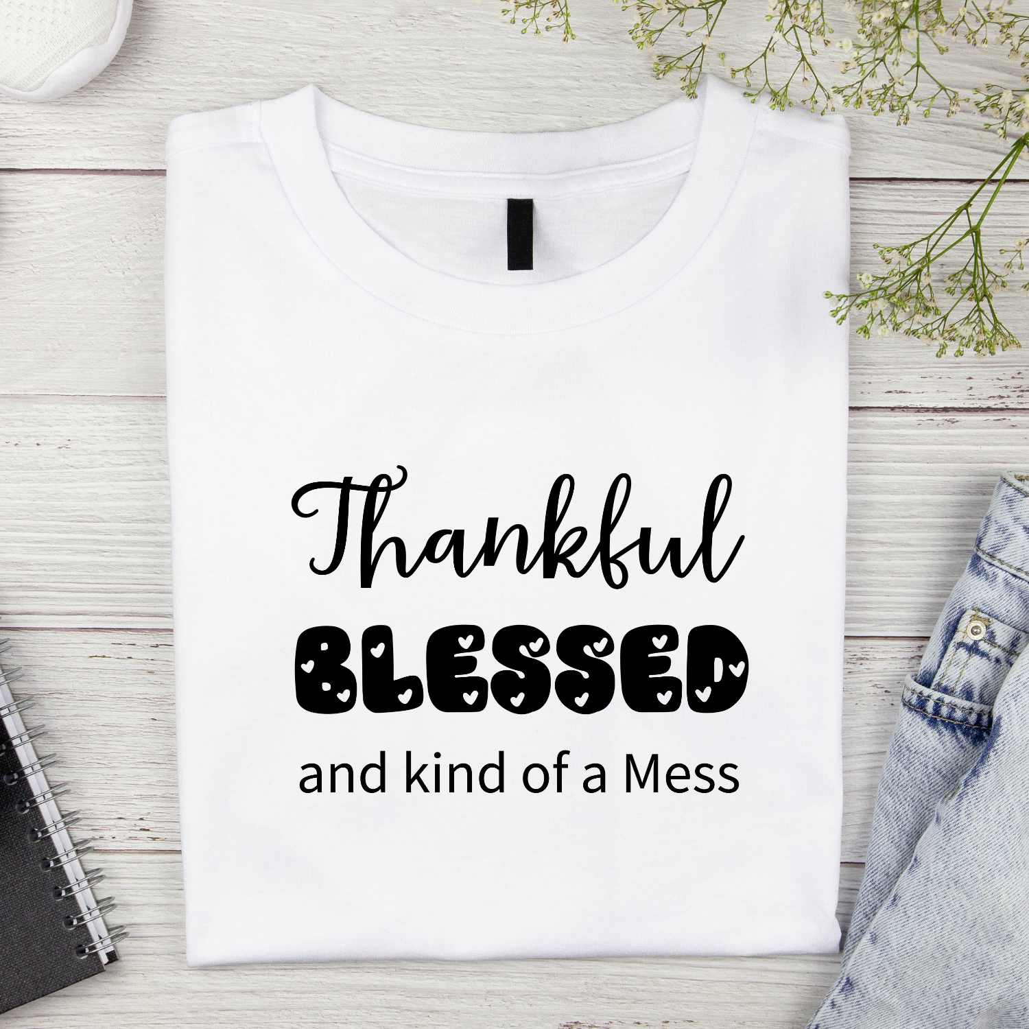 Thankful Blessed And The Kind Of A Mess Typography Tshirt Design