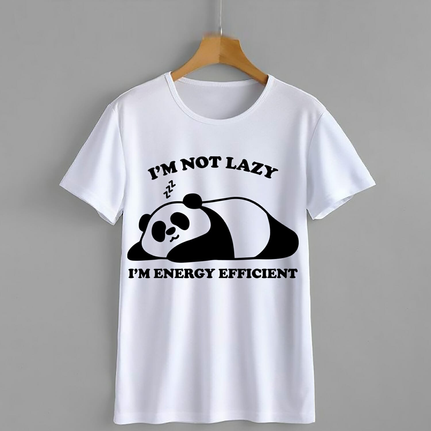 I'm Not Lazy I'm Energy Efficient Funny Panda T-Shirt Design