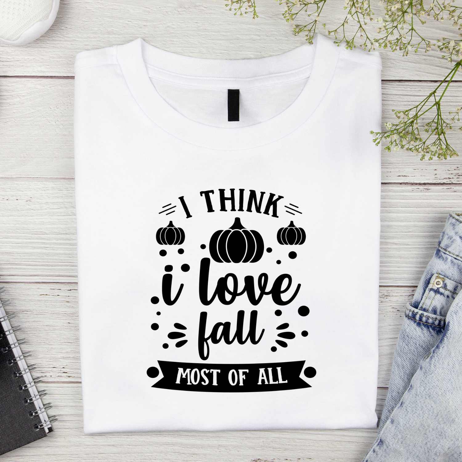 I Think I Love Fall And Most Of All Typography T-Shirt DesignFor DTG, DTF, White Toner and Sublimation Printing.