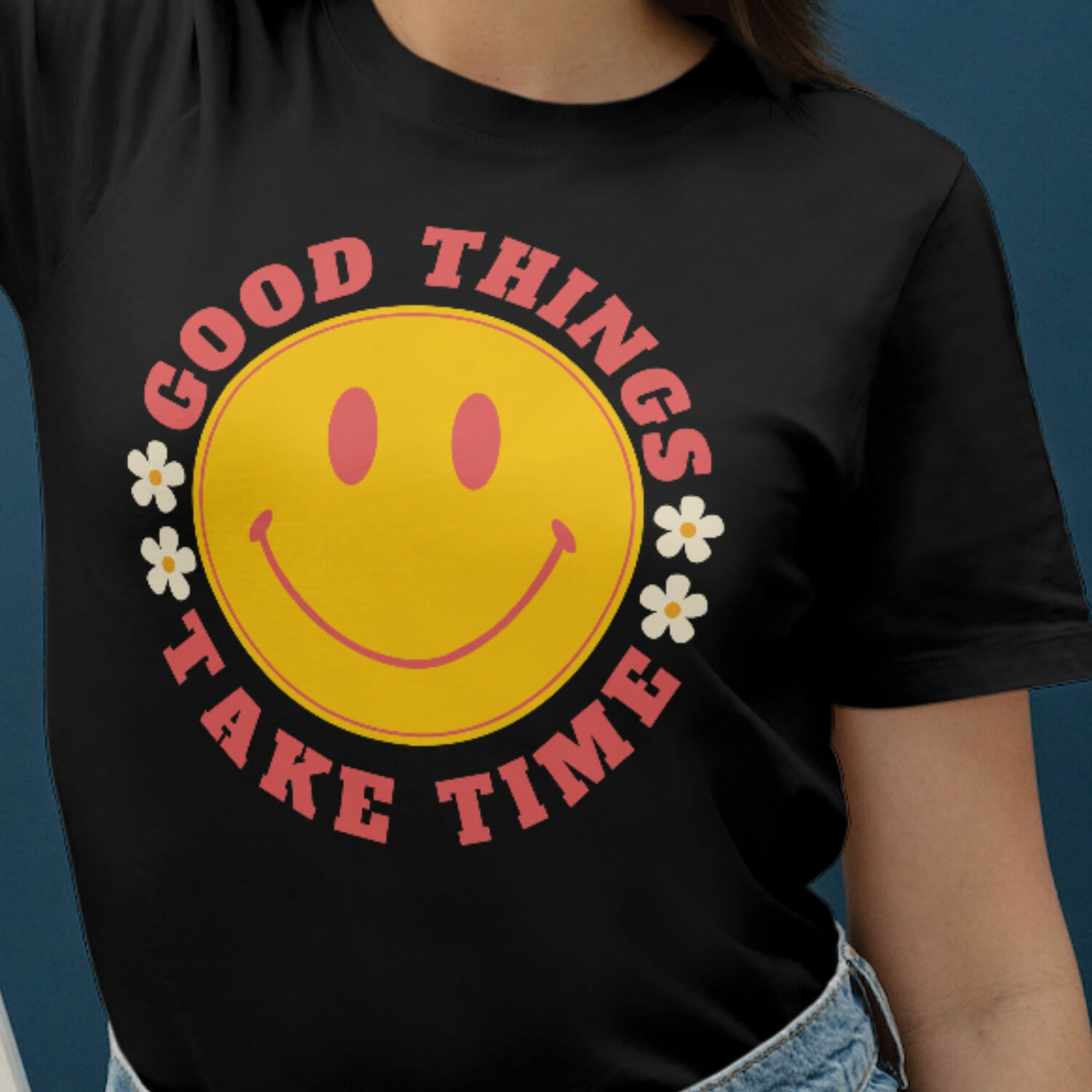 Groovy Style Good Things Take Time Tshirt Design