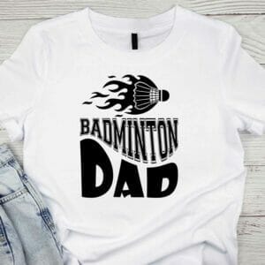 Badminton Dad T-shirt Design