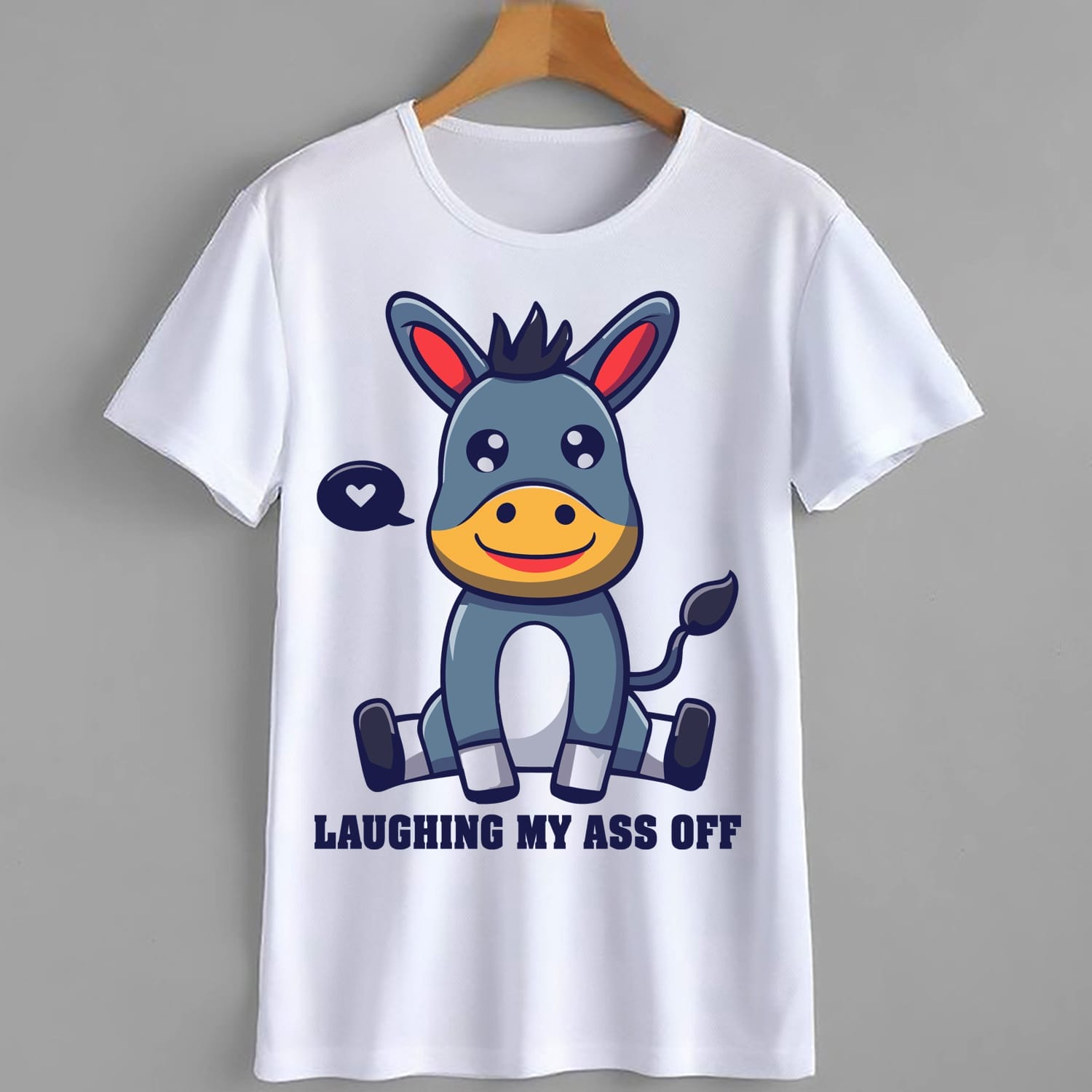 Laughing My Ass Off - Funny T-Shirt Design