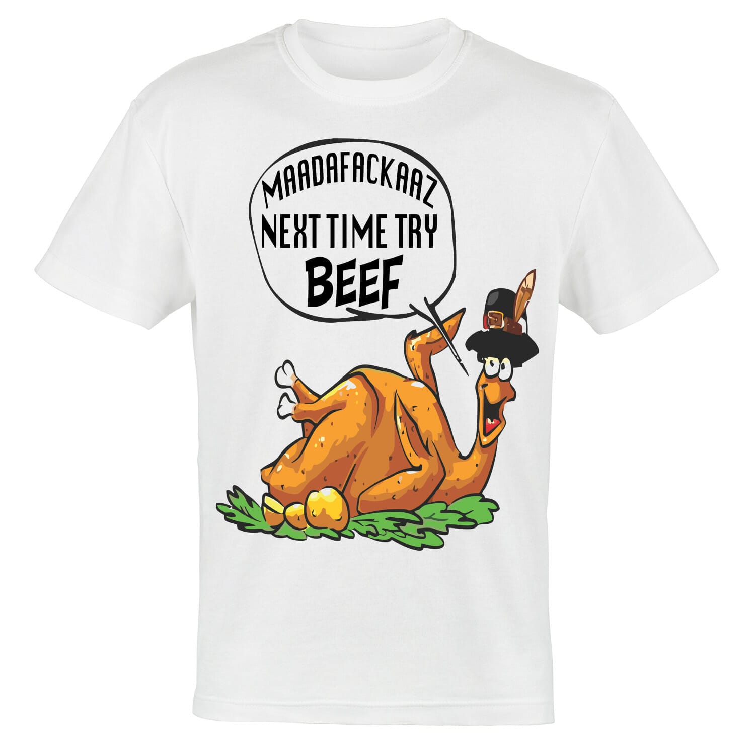 Madafakaa next time try beef tshirt design