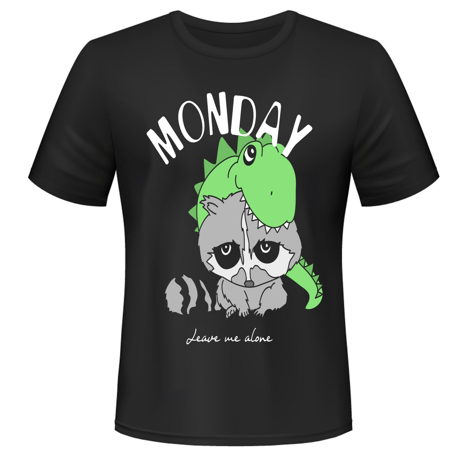Monday leave me alone funny tshirt design