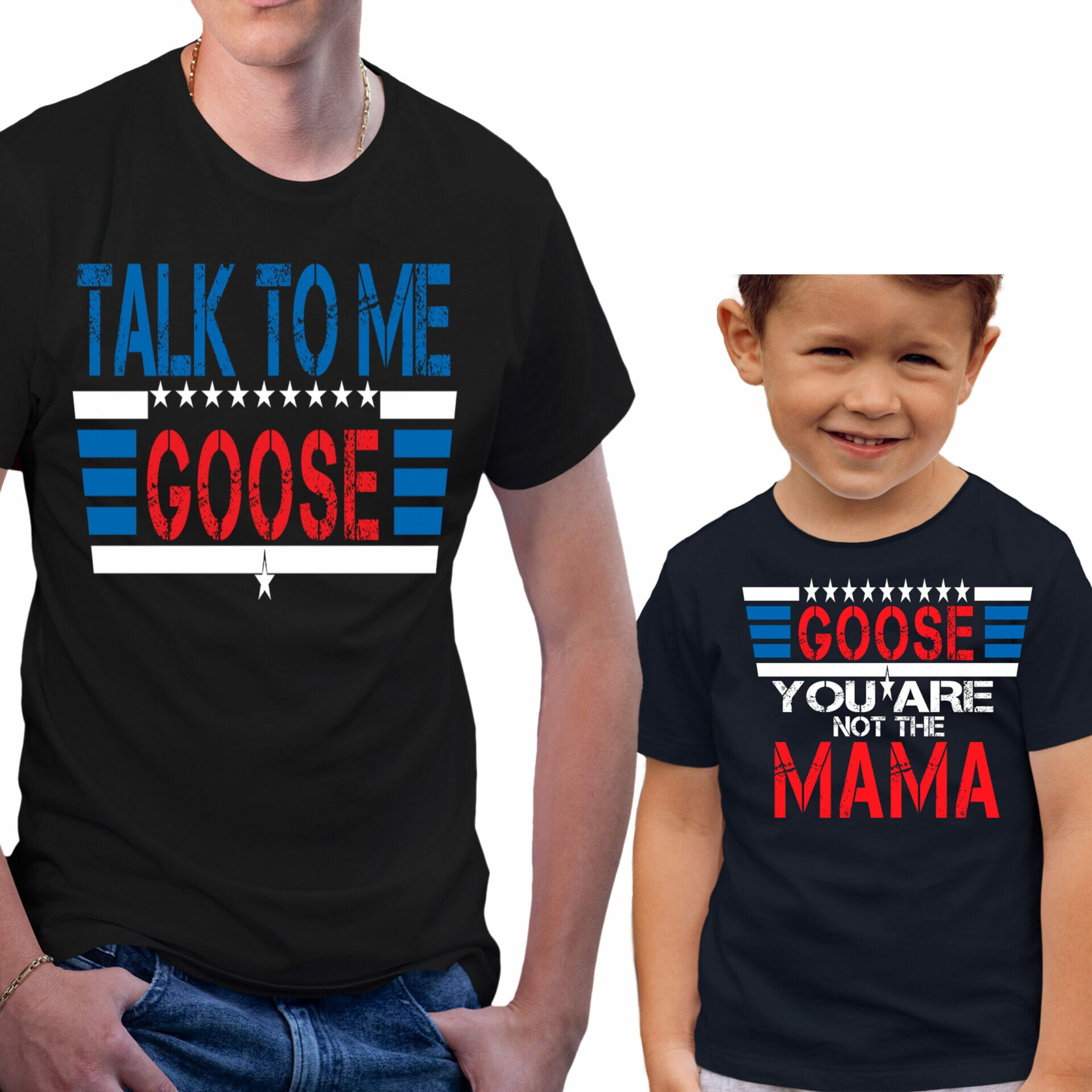 Talk to me goose - You are not the mama - funny father and son tshirt design bundle