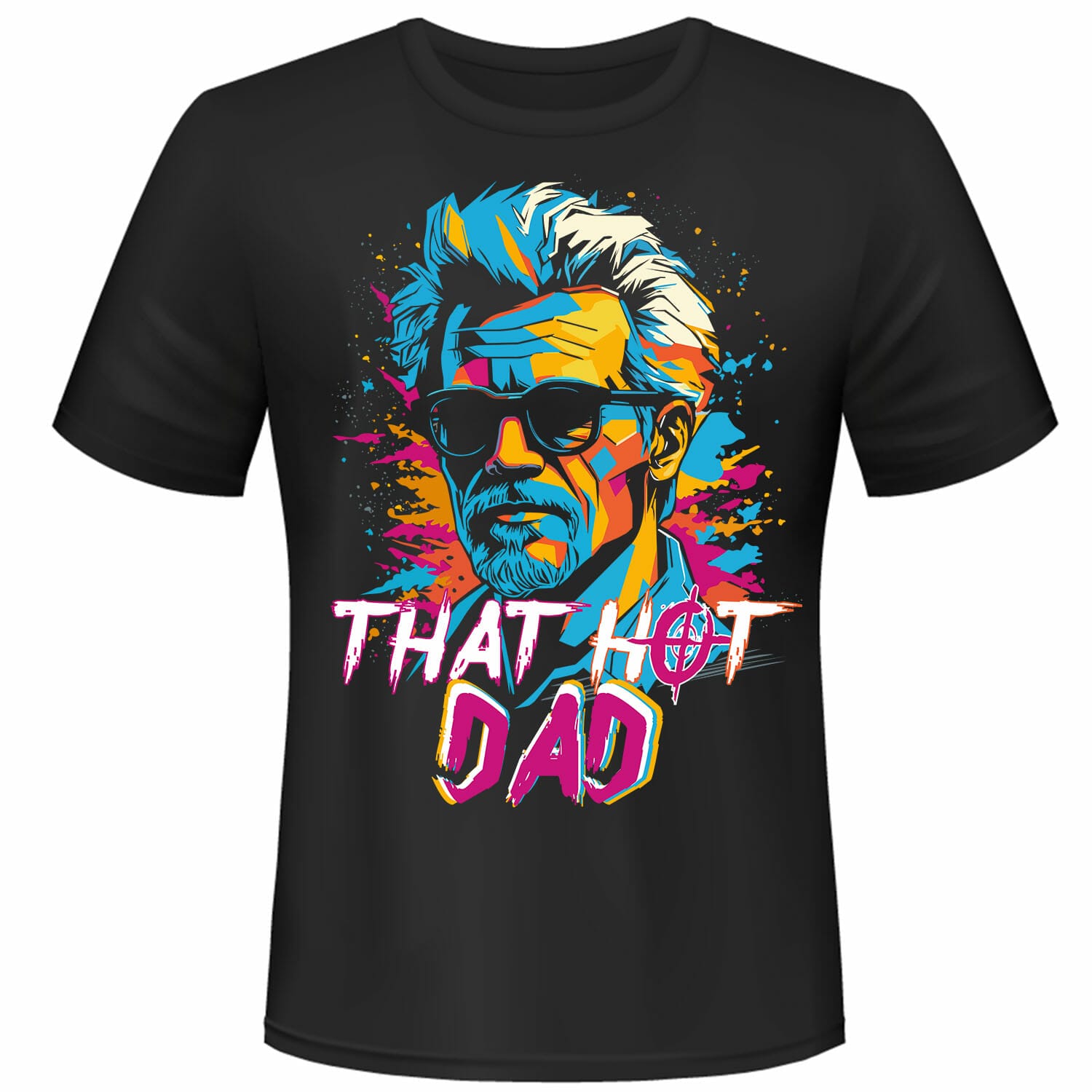 that hot dad tshirt design