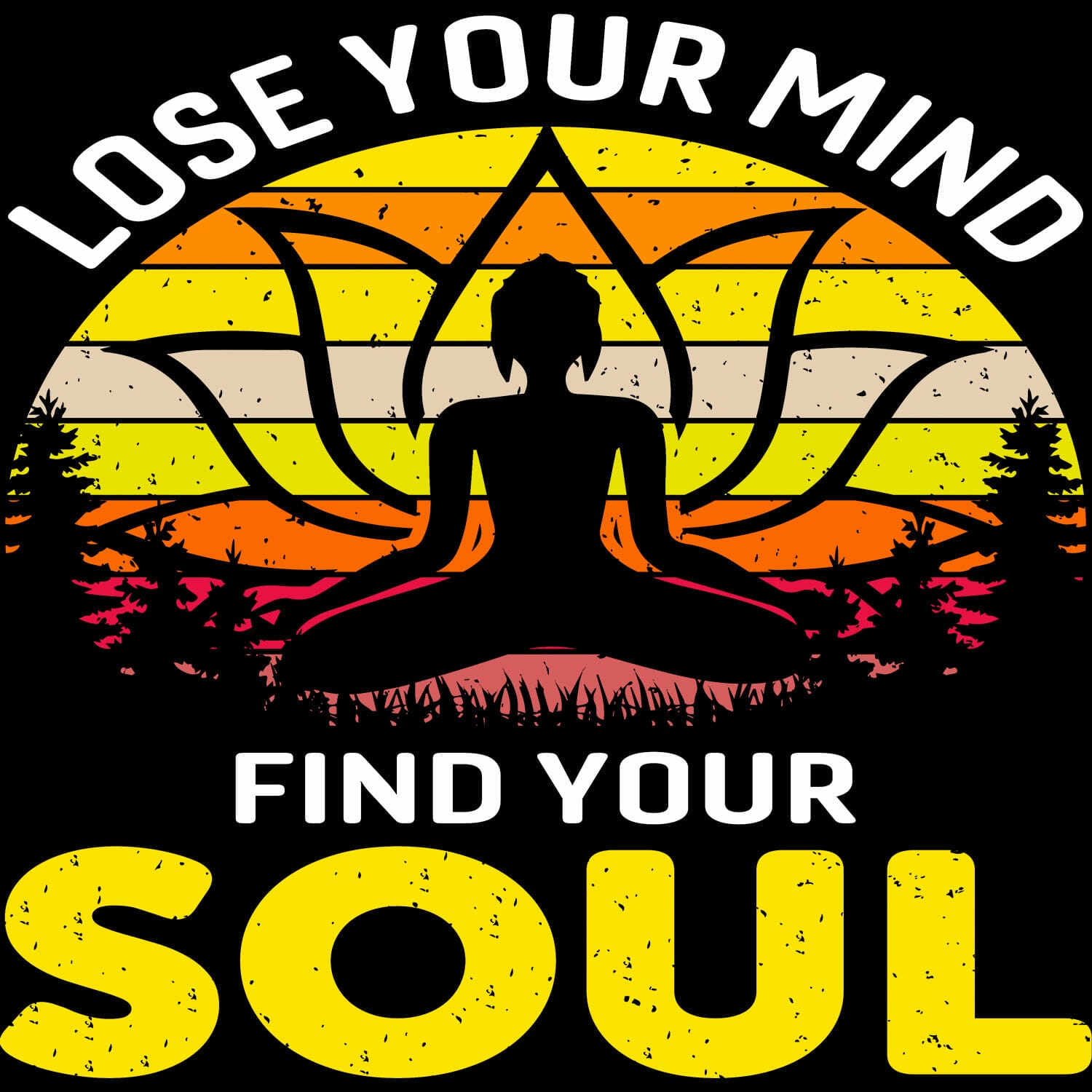 lose your mind find your soul yoga tshirt design