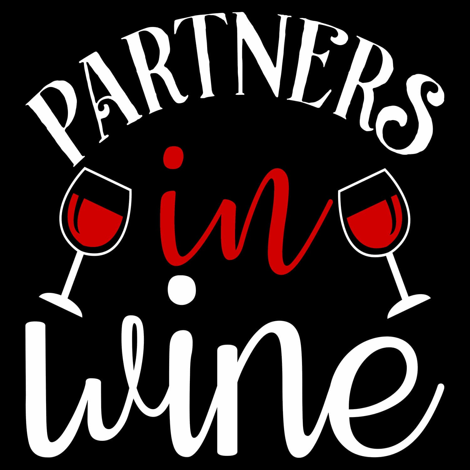 partners in wine funny tshirt design