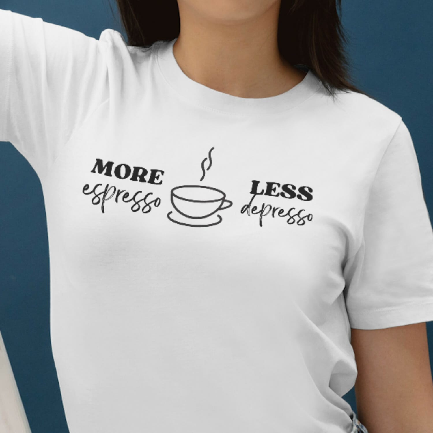 More espresso Less depresso Free Tshirt design